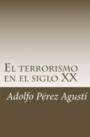 Cover of El terrorismo en el siglo XX