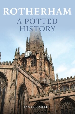 Cover of Rotherham: A Potted History