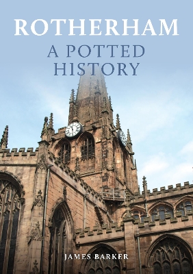 Book cover for Rotherham: A Potted History