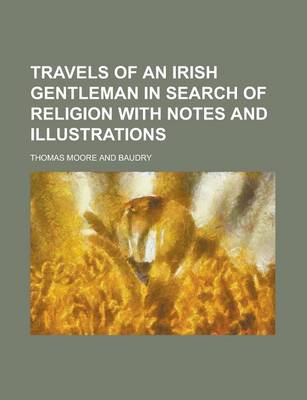 Book cover for Travels of an Irish Gentleman in Search of Religion with Notes and Illustrations