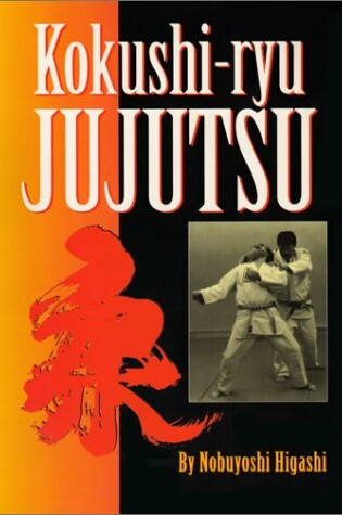 Cover of Kokushi-Ryu Jujitsu