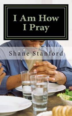 Book cover for I Am How I Pray