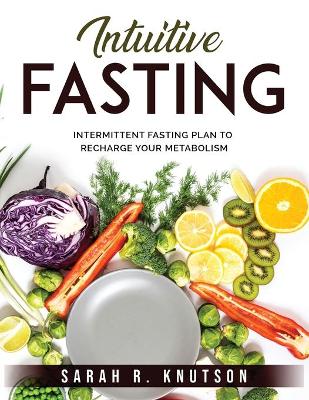 Book cover for Intuitive Fasting