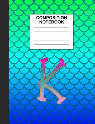 Book cover for Composition Notebook K