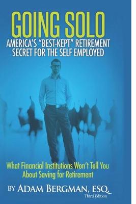 Book cover for Going Solo - America's Best-Kept Retirement Secret for the Self-Employed