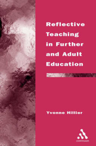 Cover of Reflective Teaching in Further and Adult Education