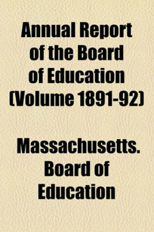 Cover of Annual Report of the Board of Education (Volume 1891-92)