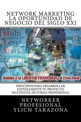 Book cover for NETWORK MARKETING "REDES DE MERCADEO" La Gran Oportunidad de Negocio del Siglo XII