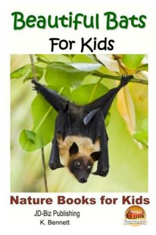 Cover of Beautiful Bats For Kids