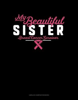 Book cover for My Beautiful Sister Breast Cancer Survivor