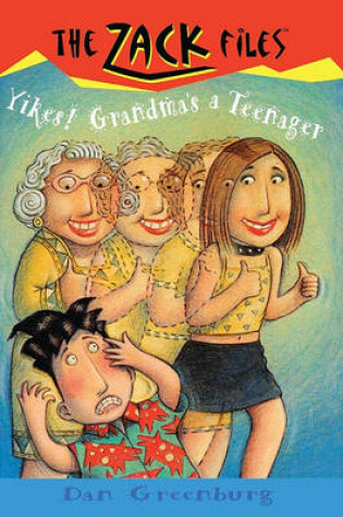 Cover of Yikes! Grandma's a Teenager