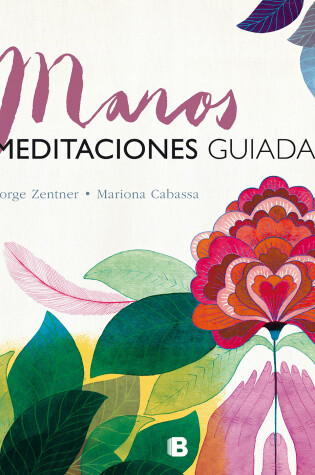 Cover of Manos / Hands: Meditaciones Guiadas / Guided Mediations