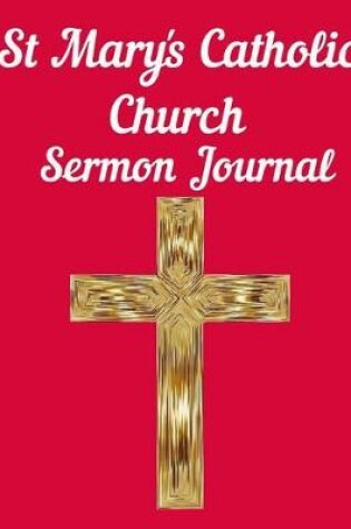 Cover of St Mary's Catholic Church Sermon Journal