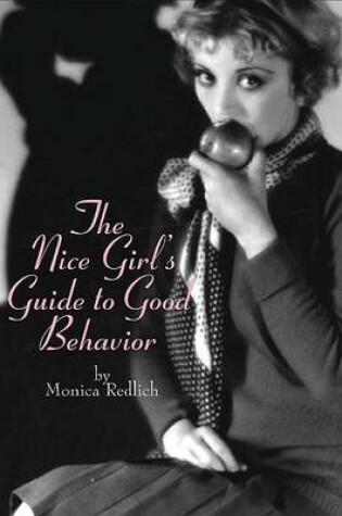 Cover of The Nice Girl's Guide to Good Behavior