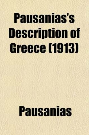 Cover of Pausanias's Description of Greece (Volume 3); Commentary on Books II-V Corinth, Laconia, Messenia, Elis