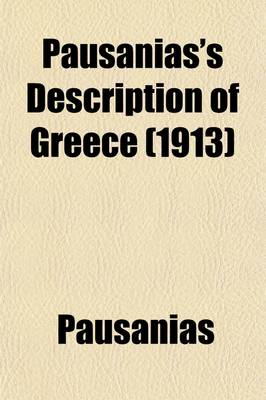 Book cover for Pausanias's Description of Greece (Volume 3); Commentary on Books II-V Corinth, Laconia, Messenia, Elis