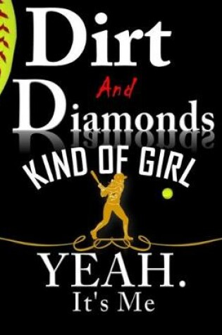 Cover of Dirt and diamonds kind of girl.Yes It's me