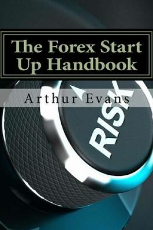 Cover of The Forex Start Up Handbook