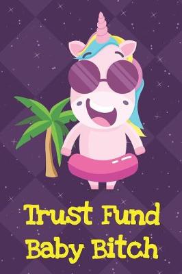 Book cover for Trust Fund Baby Bitch