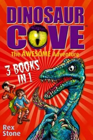 Cover of The Dinosaur Cove: the Awesome Adventure