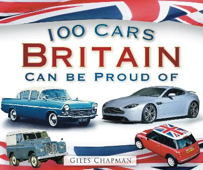 Book cover for 100 Cars Britain Can Be Proud Of