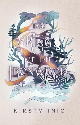 Book cover for The King of the Ironwood