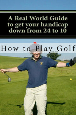 Cover of How to play Golf