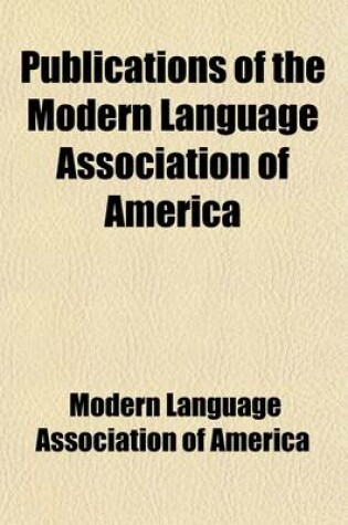 Cover of Publications of the Modern Language Association of America Volume 14