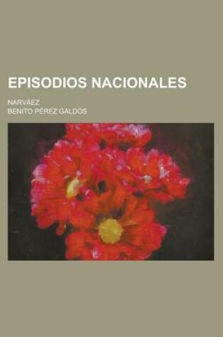 Cover of Episodios Nacionales; Narvaez