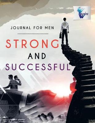 Book cover for Strong and Successful Journal for Men