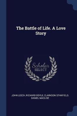 Book cover for The Battle of Life. a Love Story