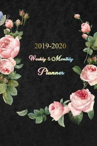 Cover of 2019 - 2020 Weekly and Monthly Planner