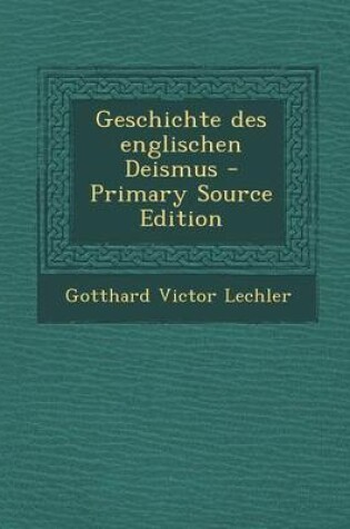 Cover of Geschichte Des Englischen Deismus