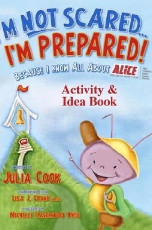 Cover of I'm Not Scared...I'm Prepared! Activity and Idea Book