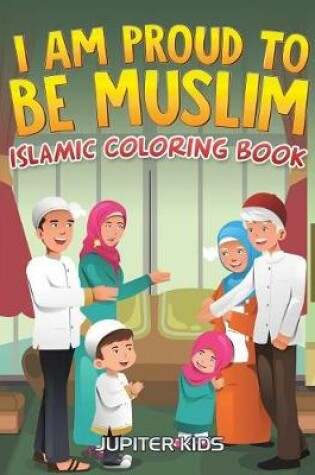 Cover of I Am Proud To Be Muslim