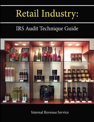 Book cover for Retail Industry: IRS Audit Technique Guide