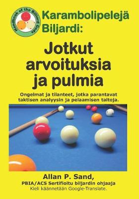 Book cover for Karambolipelej  Biljardi - Jotkut Arvoituksia Ja Pulmia