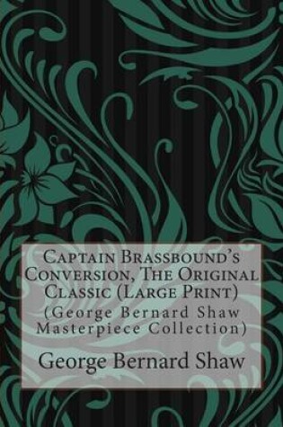 Cover of Captain Brassbound's Conversion, the Original Classic
