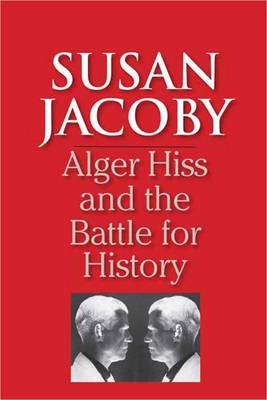 Cover of Alger Hiss and the Battle for History