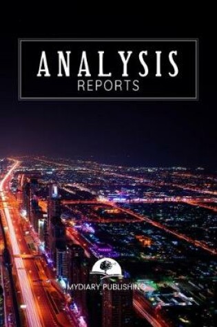 Cover of Analysis Reports Journal, Notebook. Format 6" X 9" - 100 blank pages with lines.