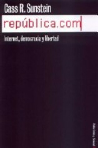Cover of Republica.Com. Internet Democracia y Libertad