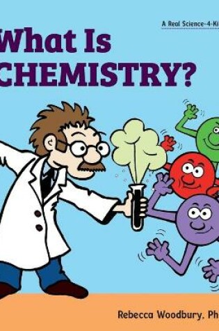 Cover of What Is Chemistry?