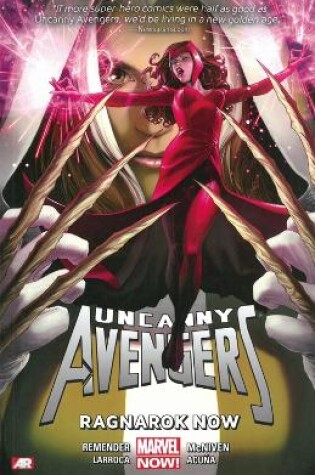 Cover of Uncanny Avengers Volume 3: Ragnarok Now (Marvel Now)