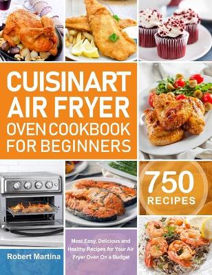 Cover of Cuisinart Air Fryer Oven Cookbook for Beginners