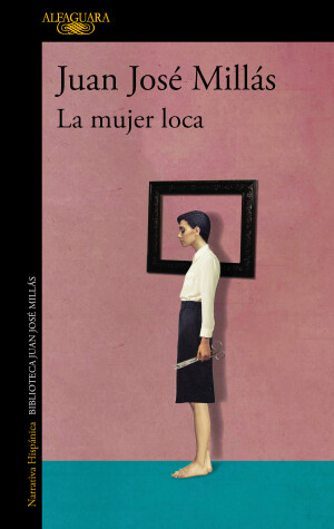 Book cover for La mujer loca / The Insane Woman