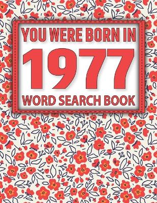 Book cover for You Were Born In 1977