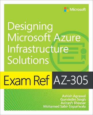 Cover of Exam Ref AZ-305 Designing Microsoft Azure Infrastructure Solutions