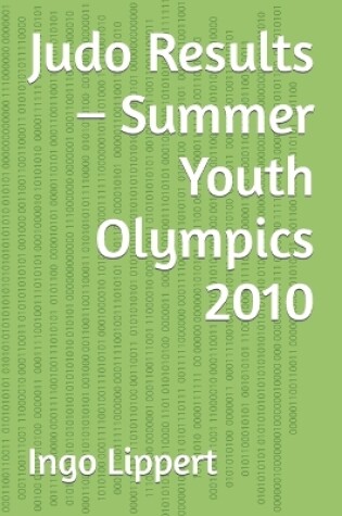 Cover of Judo Results - Summer Youth Olympics 2010