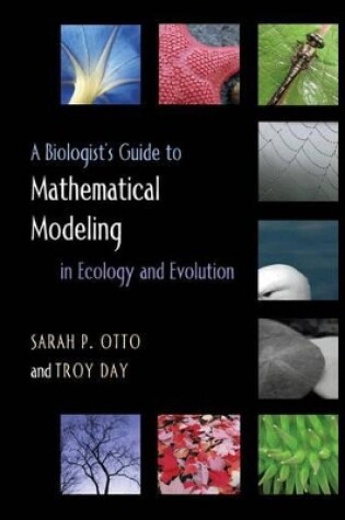 Cover of A Biologist's Guide to Mathematical Modeling in Ecology and Evolution