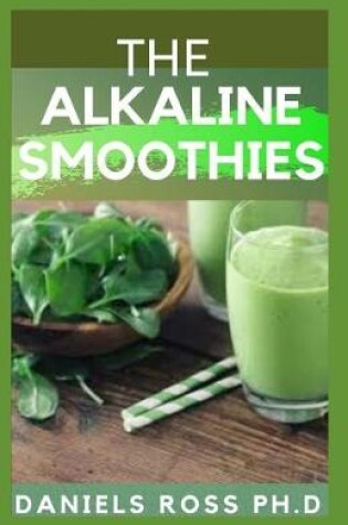 Cover of The Alkaline Smoothies